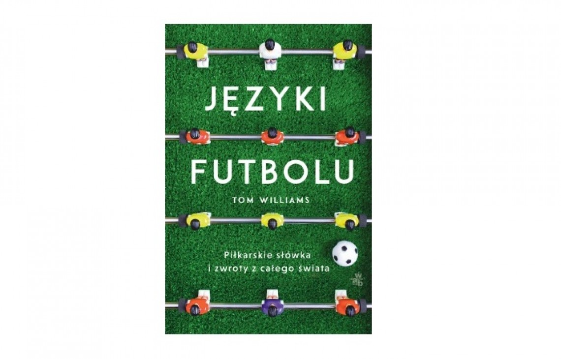 Książka "Języki futbolu" - piłkarskie słówka i zwroty z całego świata