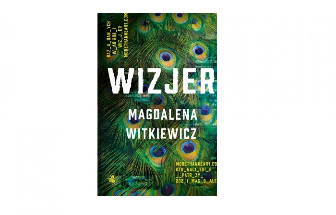 Polecamy „Wizjer” - znakomity, trzymający w napięciu thriller Magdaleny Witkiewicz