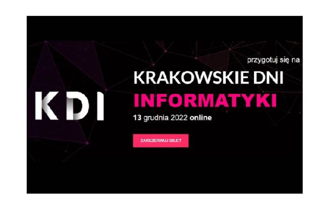 Krakowskie Dni Informatyki 2022 (online) - konferencja integrująca krakowską branżę IT